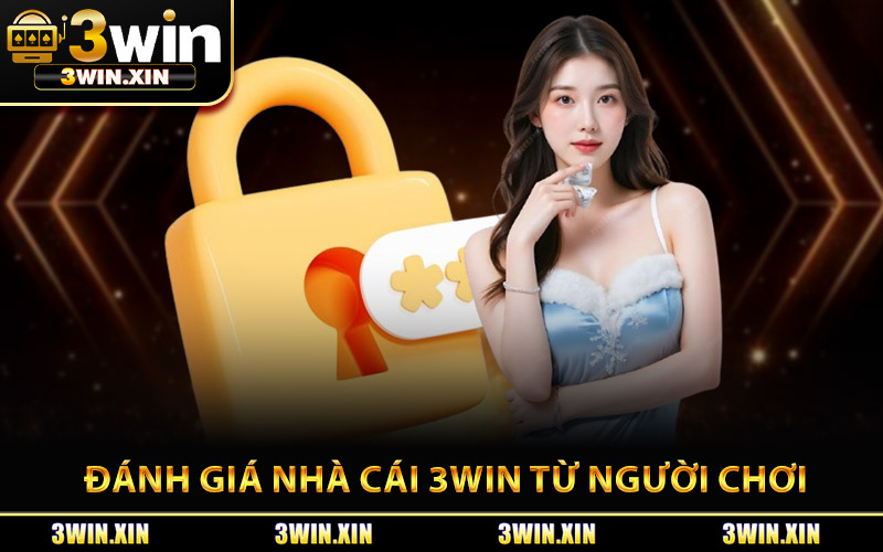 Đánh Giá Nhà Cái 3Win Từ Cộng Đồng Người Chơi