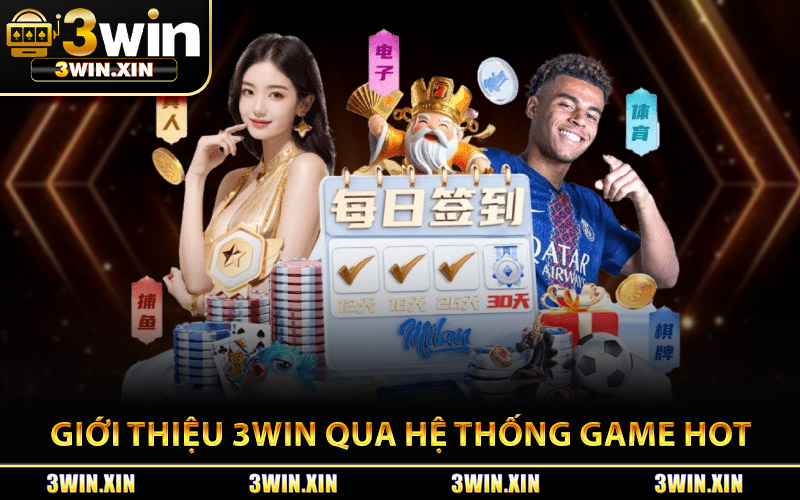 Giới Thiệu 3Win Qua Hệ Thống Game Hot